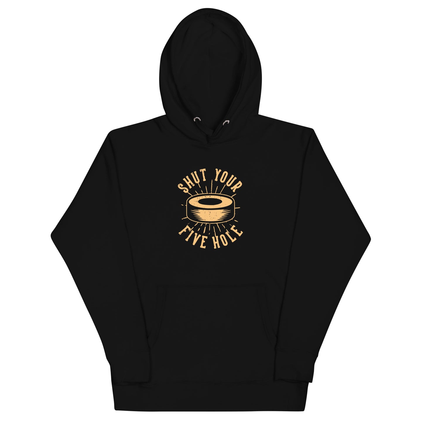 Shut Your Five Hole - Unisex Hockey Hoodie