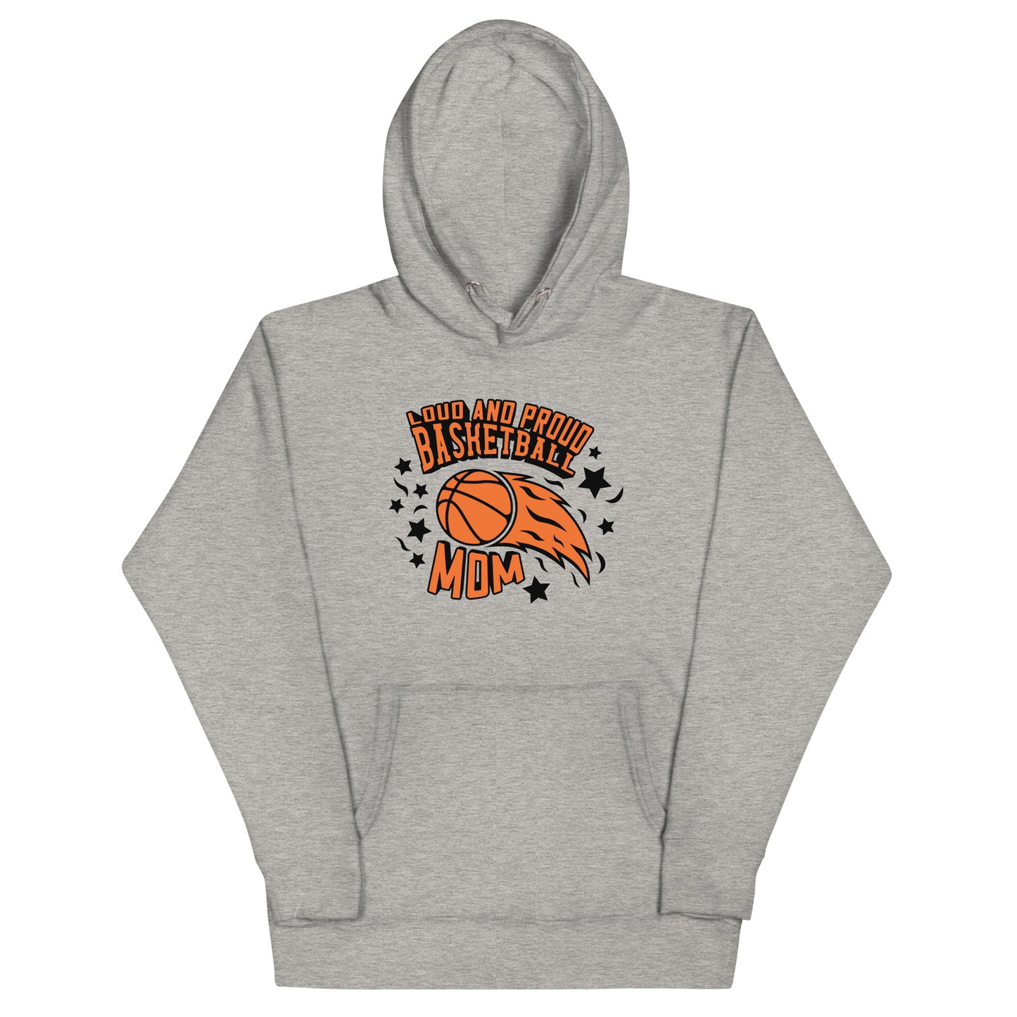 Loud & Proud Basketball Mom - Women's Hoodie