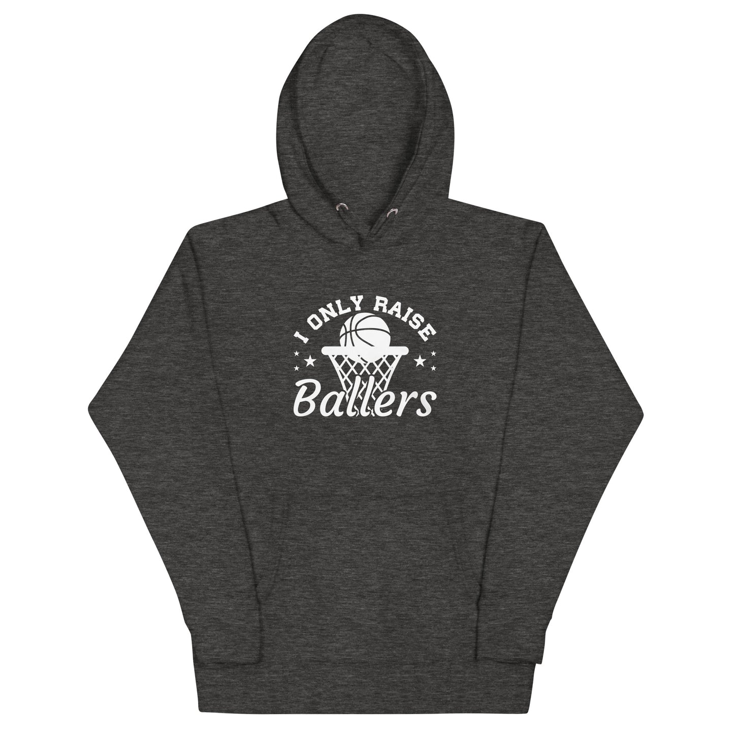 I Only Raise Ballers - Unisex Hoodie