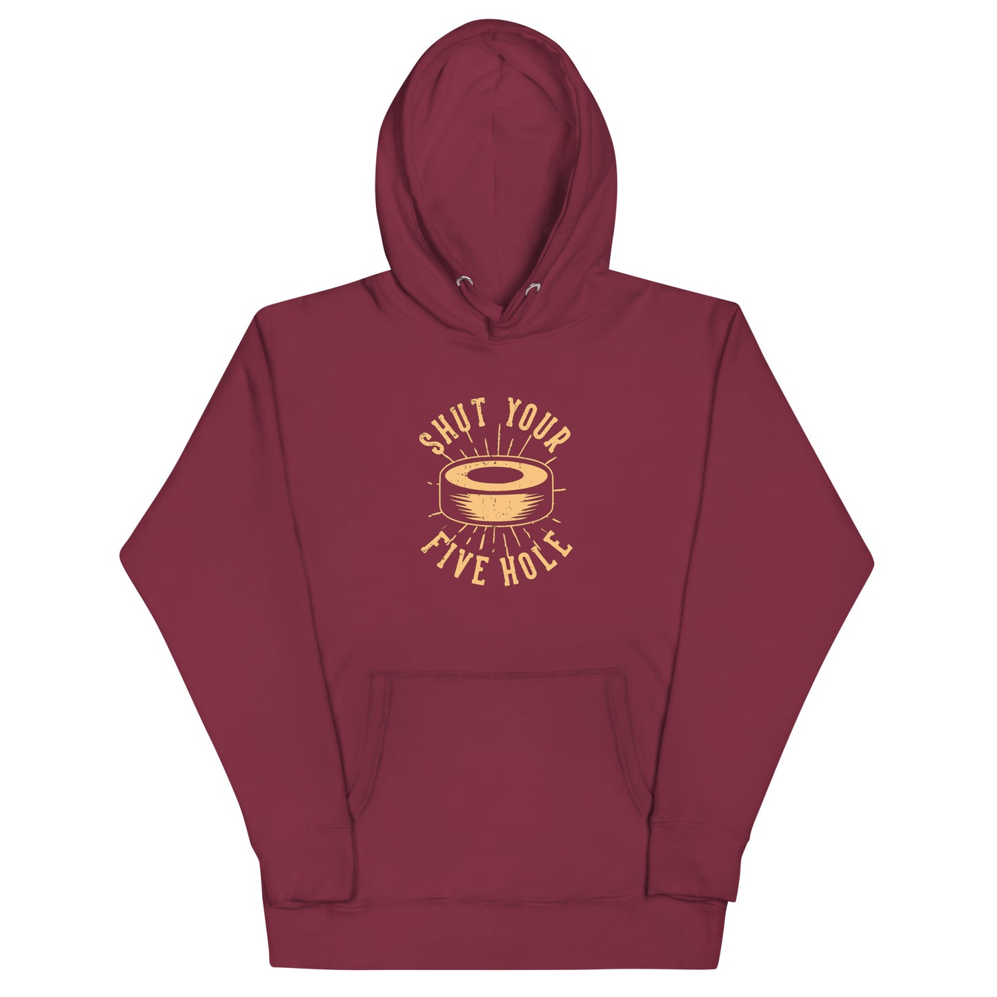 Shut Your Five Hole - Unisex Hockey Hoodie