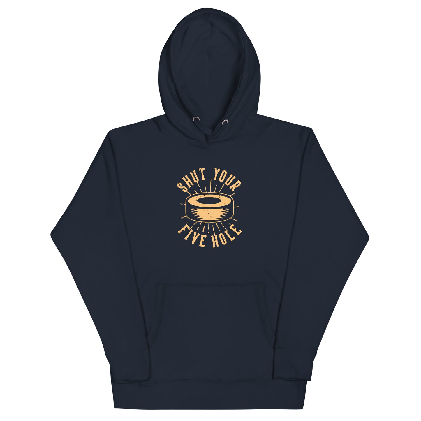 Shut Your Five Hole - Unisex Hockey Hoodie