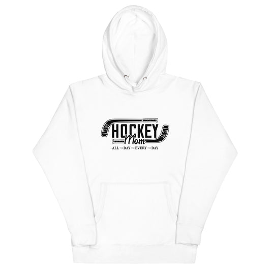 Hockey Mom All Day, Every Day - Women's Hoodie