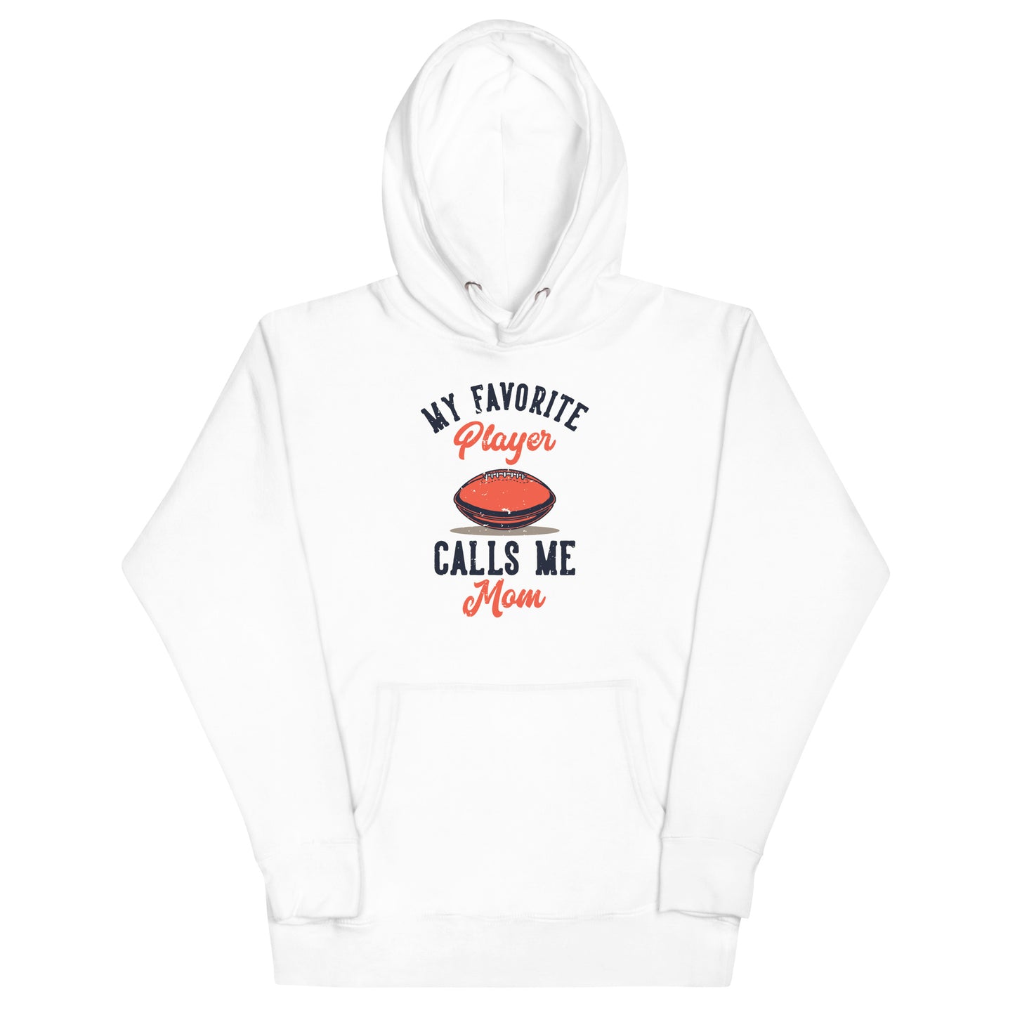 My Favorite Player Calls Me Mom - Women's Football Hoodie