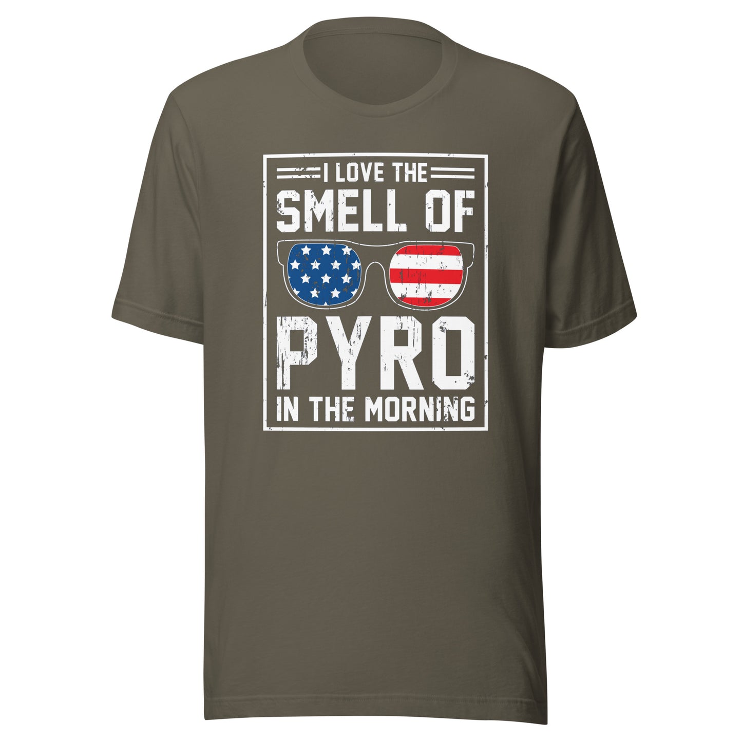 I Love The Smell Of Pyro In The Morning - 4th of July Tee