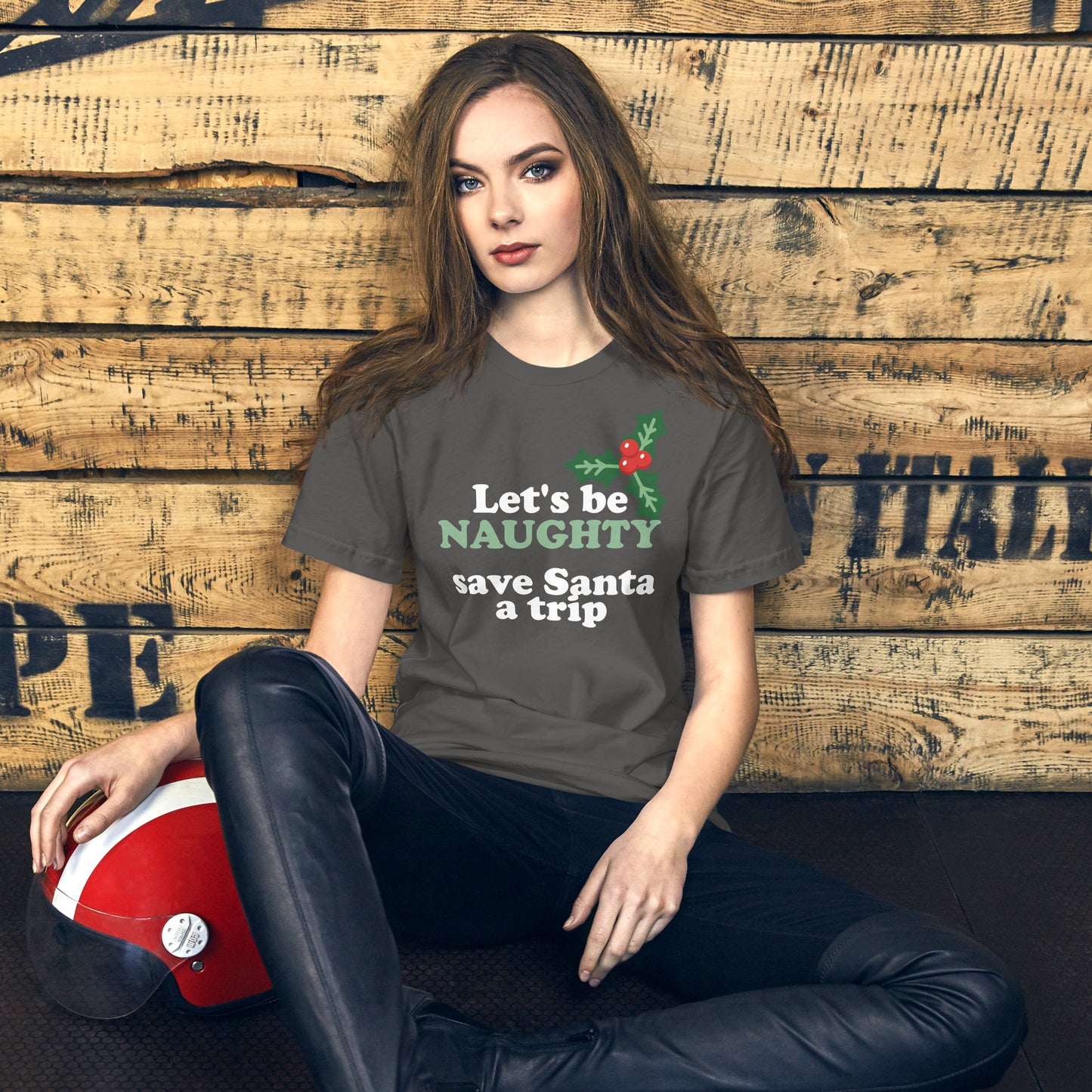 Let's Be Naughty & Save Santa A Trip - Unisex t-shirt