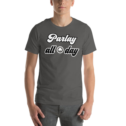 Parlay All Day - Parlay Tee