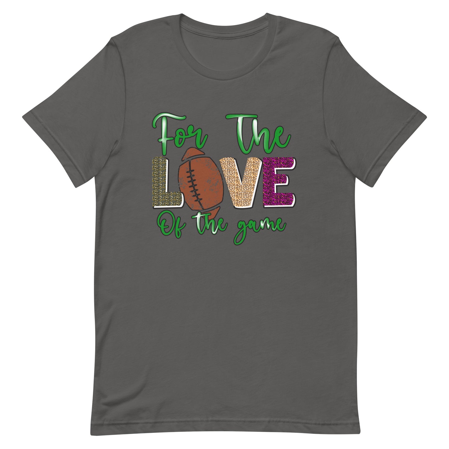 For The Love Of The Game - Football Tee