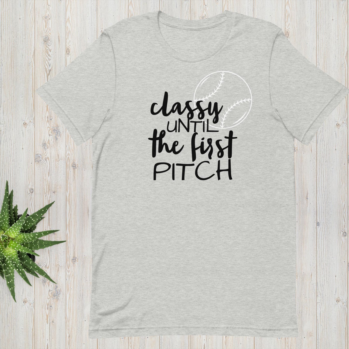 Classy Until The First Pitch - Baseball/Softball Tee Unisex t-shirt