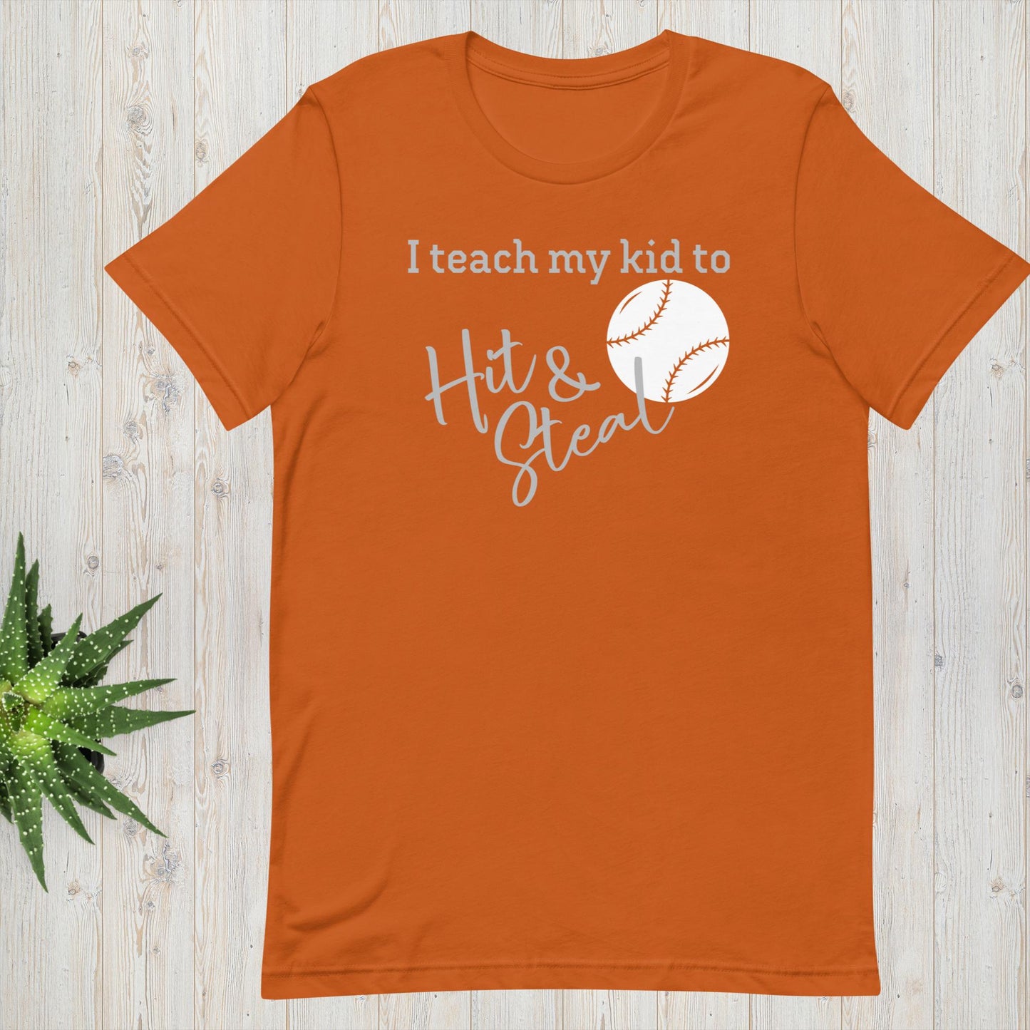 I Teach My Kid To Hit & Steal - Baseball Tee - Unisex t-shirt