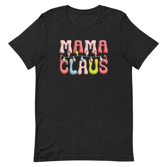 MAMA Claus - Christmas Tee