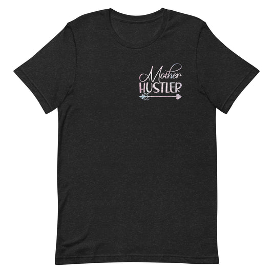 Mother Hustler - Women's Tee