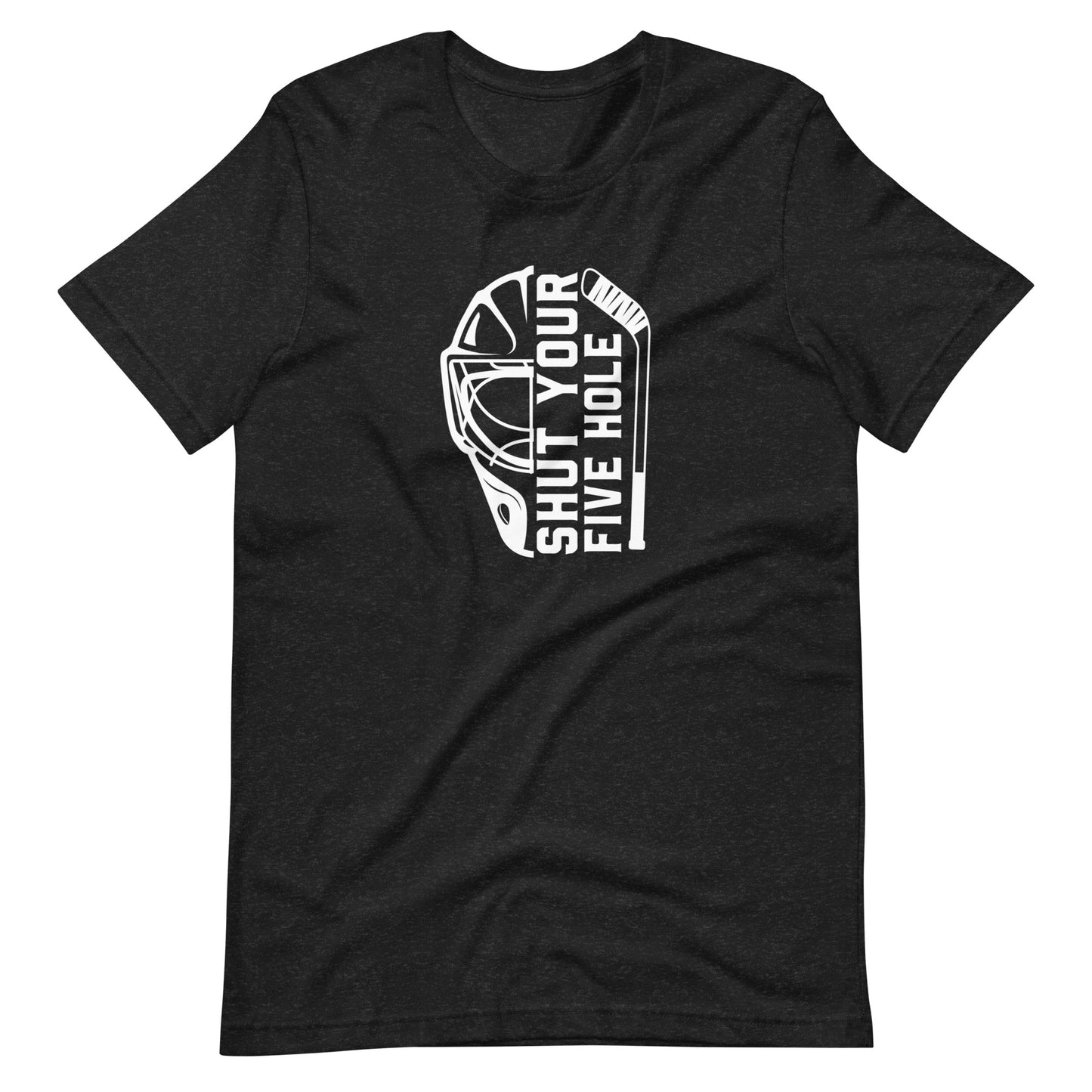 Shut Your Five Hole - Unisex Hockey t-shirt