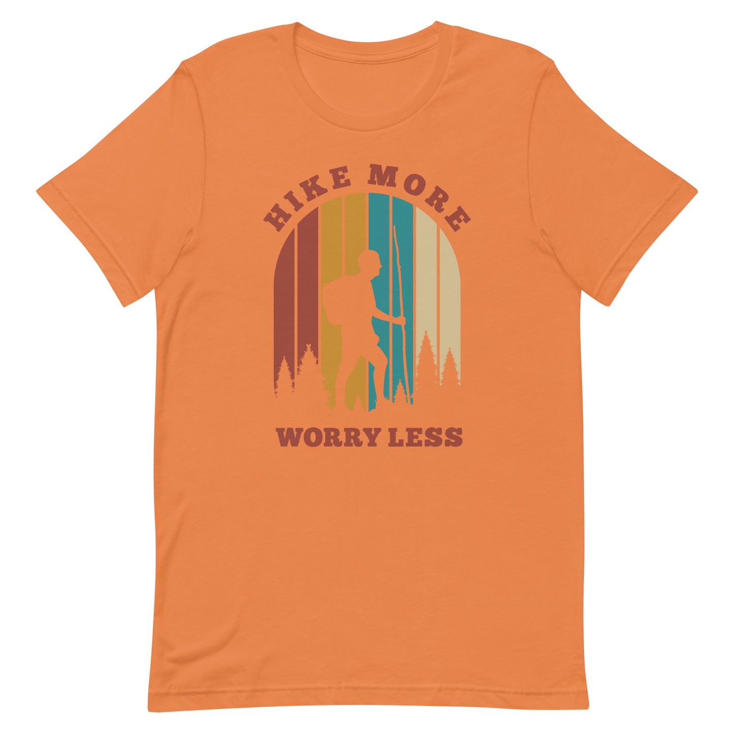 Hike More - Worry Less - Hiking Tee