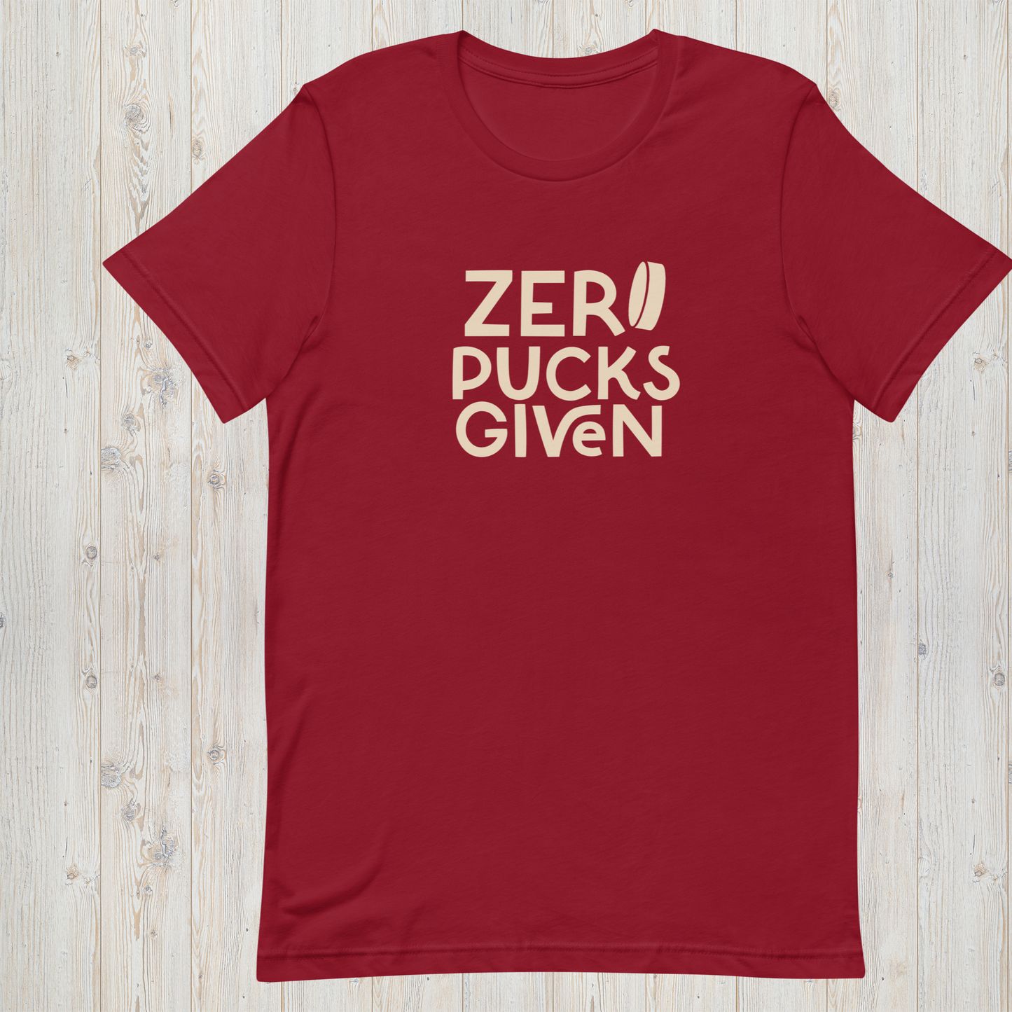 Zero. Pucks. Given. - Hockey Tee - Unisex t-shirt