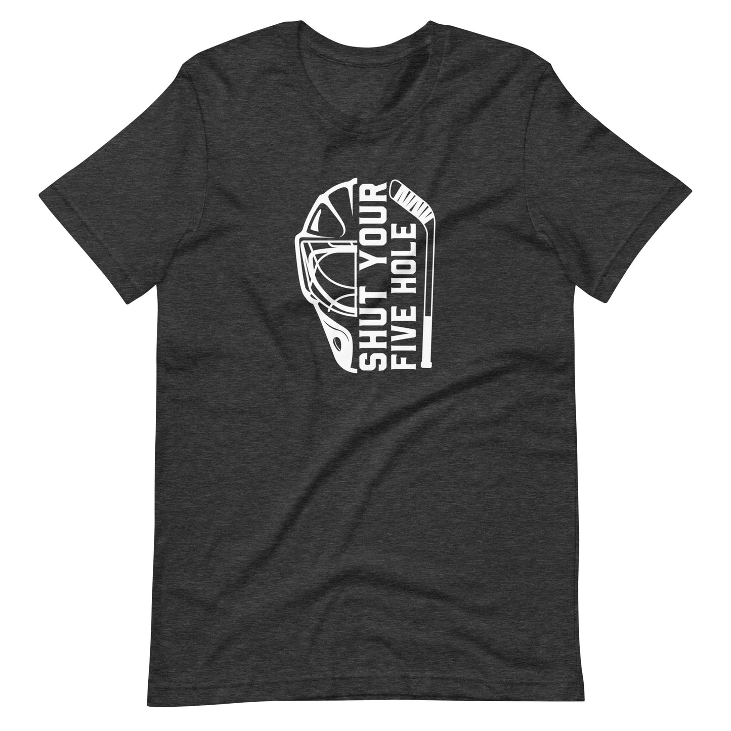 Shut Your Five Hole - Unisex Hockey t-shirt