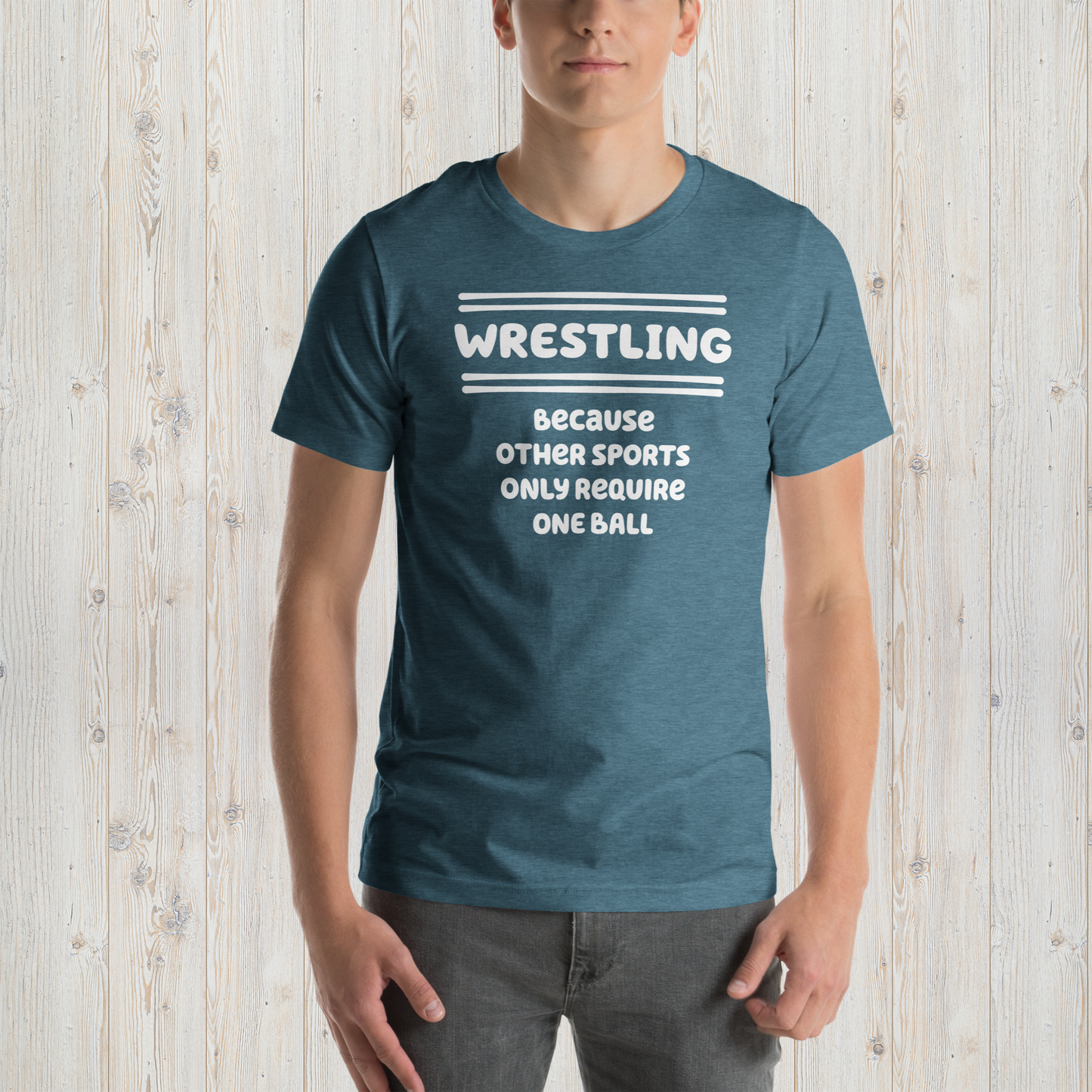 Wrestling Because Other Sports Only Require One Ball - Wrestling Tee - Unisex t-shirt