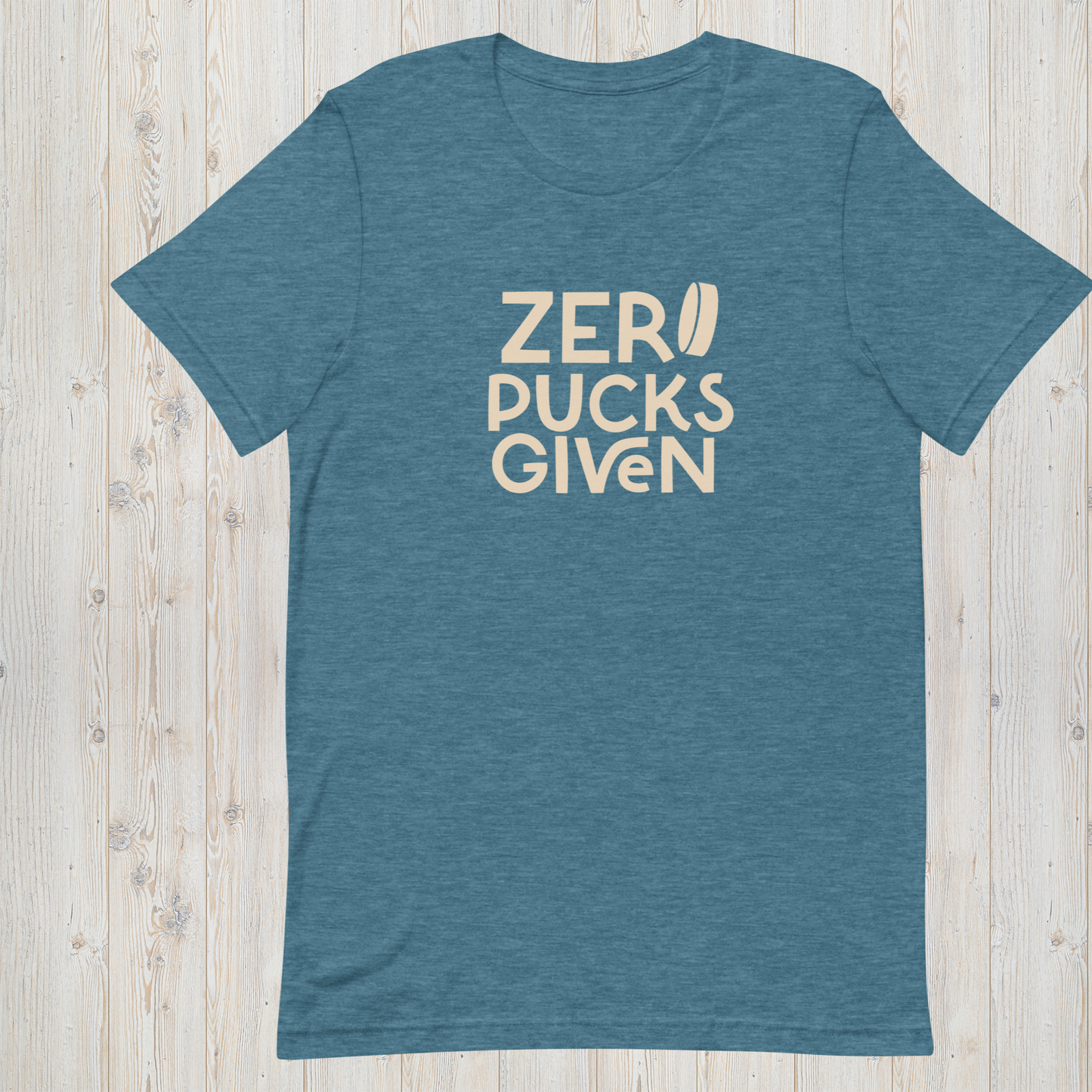 Zero. Pucks. Given. - Hockey Tee - Unisex t-shirt