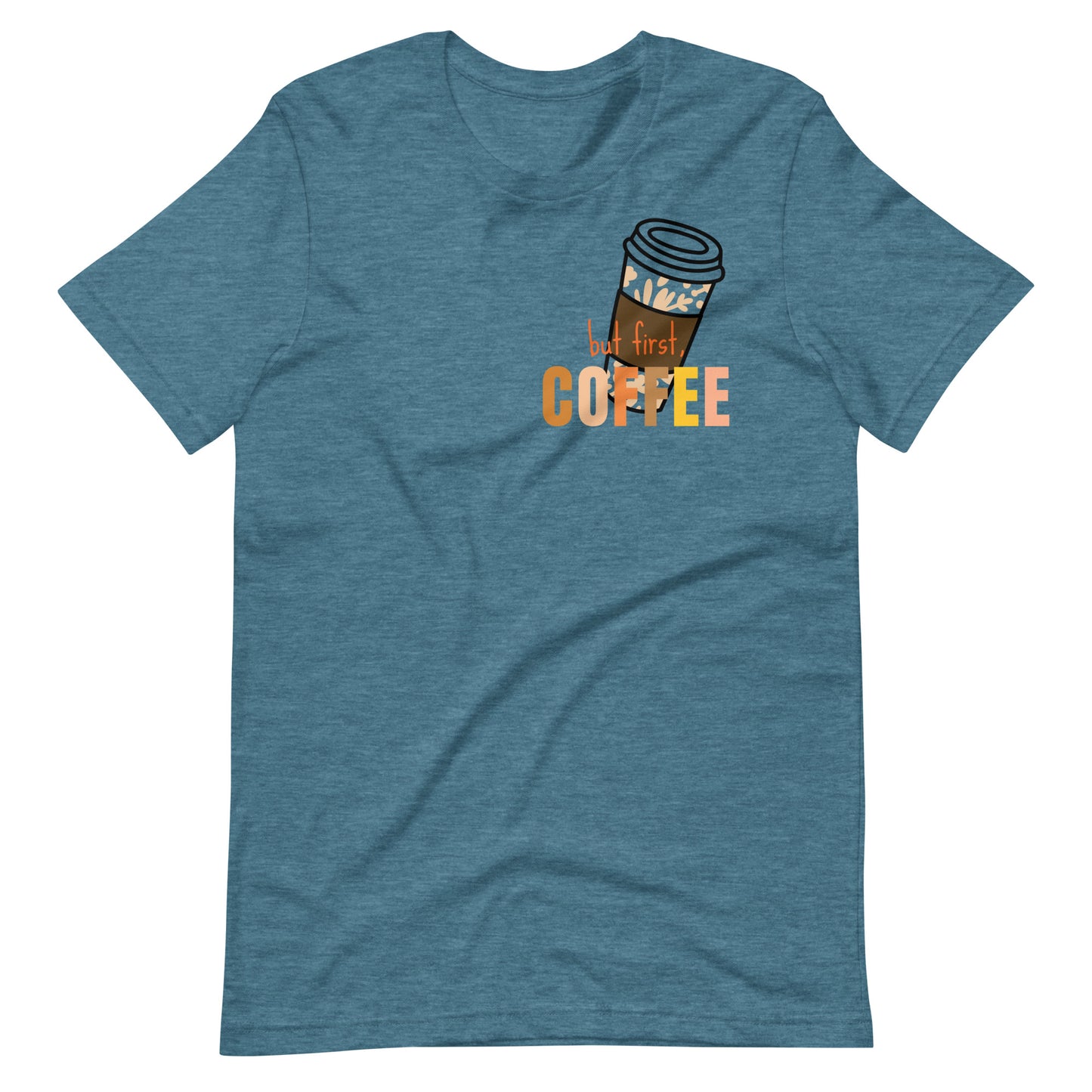 But First, Coffee - Teacher Tee