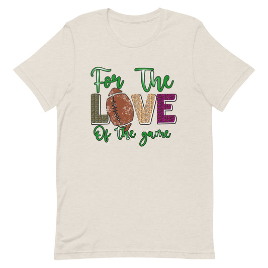 For The Love Of The Game - Football Tee