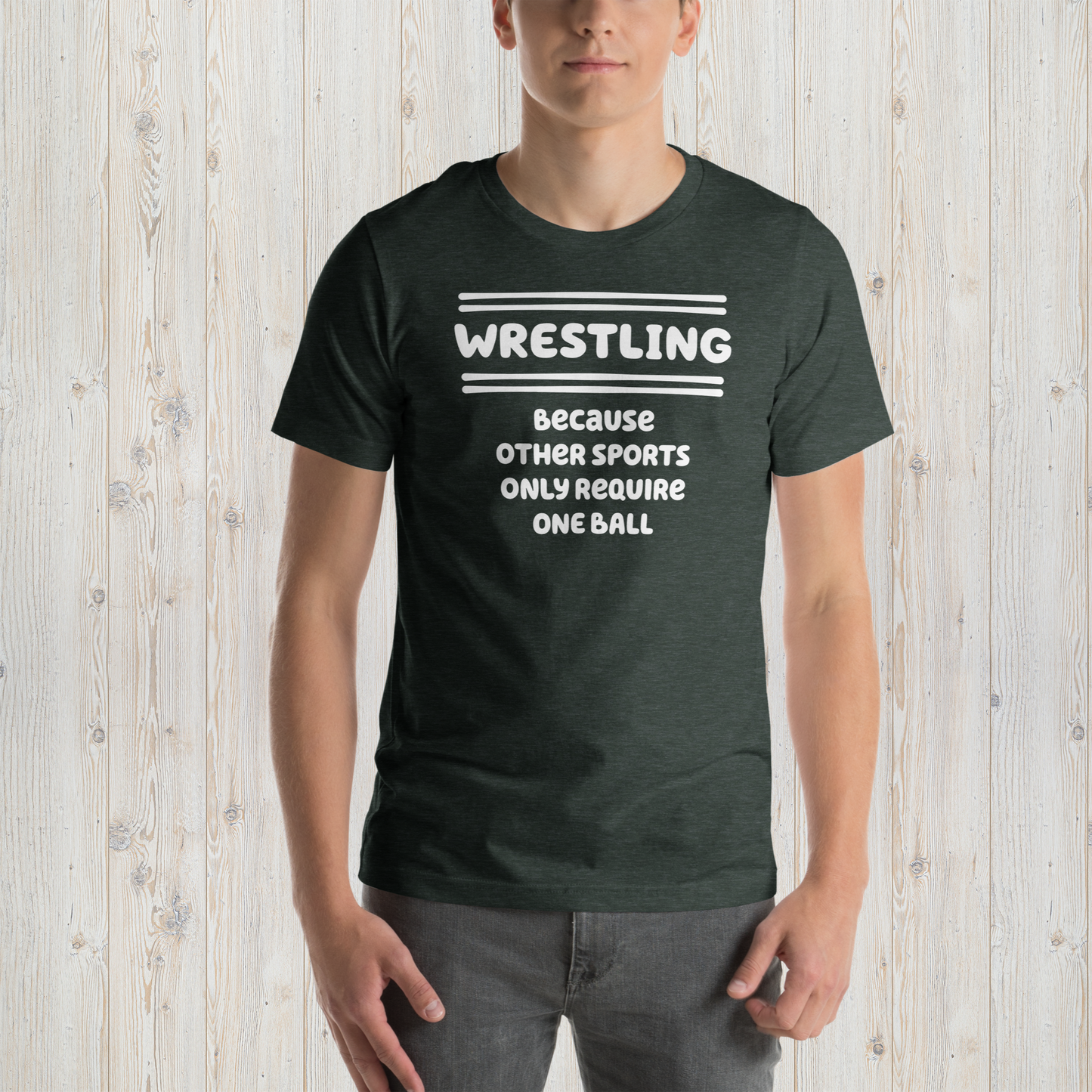 Wrestling Because Other Sports Only Require One Ball - Wrestling Tee - Unisex t-shirt