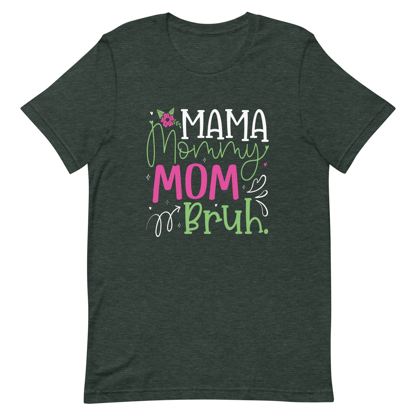 Mama Mommy Mom Bruh - Women's Tee