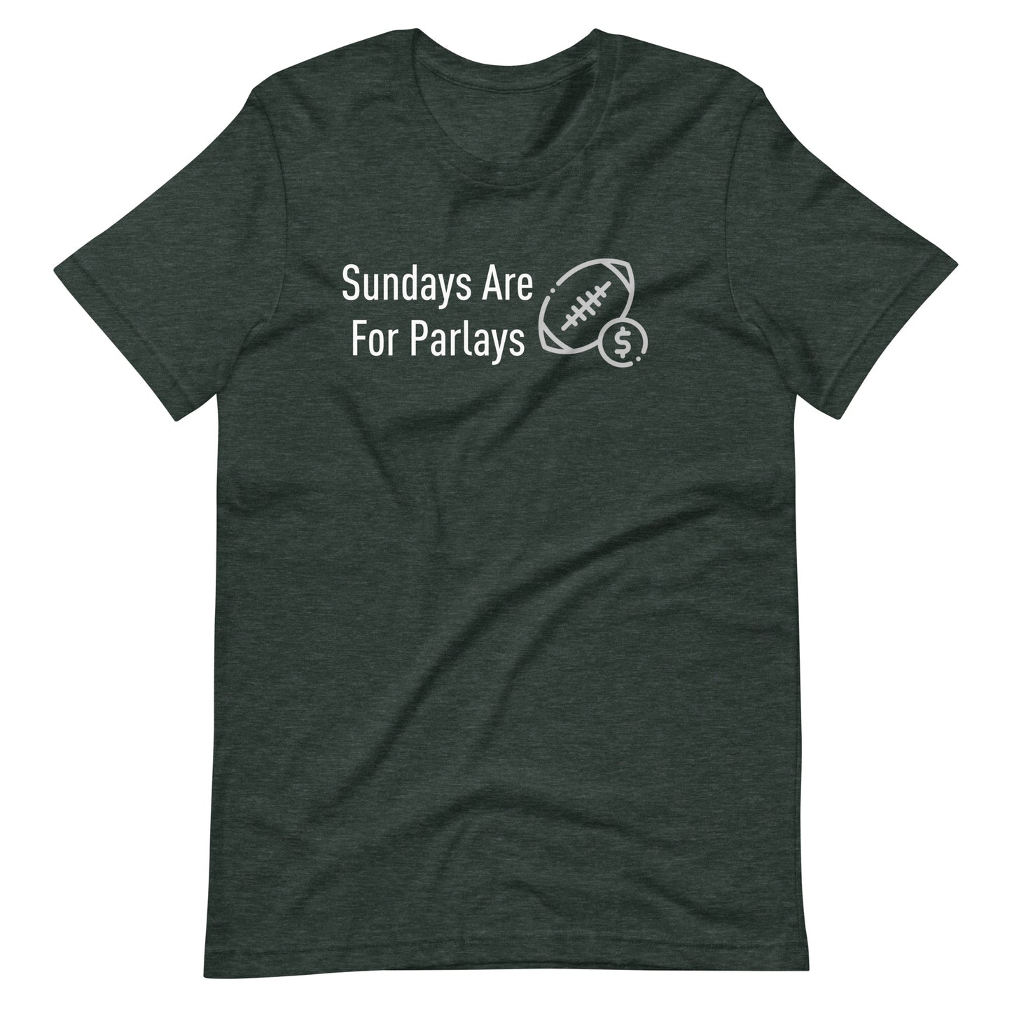 Sundays Are For Parlays - Gambling / Sports Betting Tee