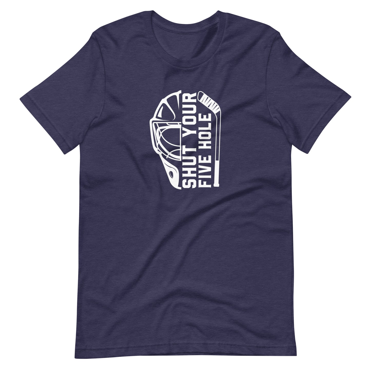 Shut Your Five Hole - Unisex Hockey t-shirt