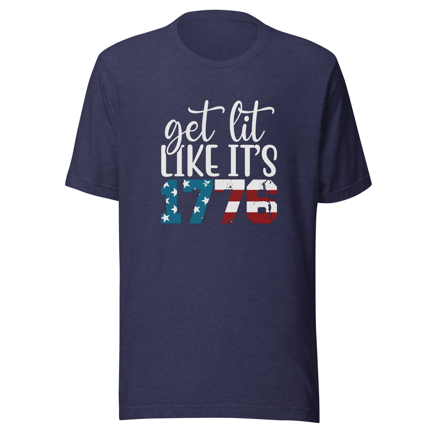 Get Lit Like It's 1776 - 4th of July Tee