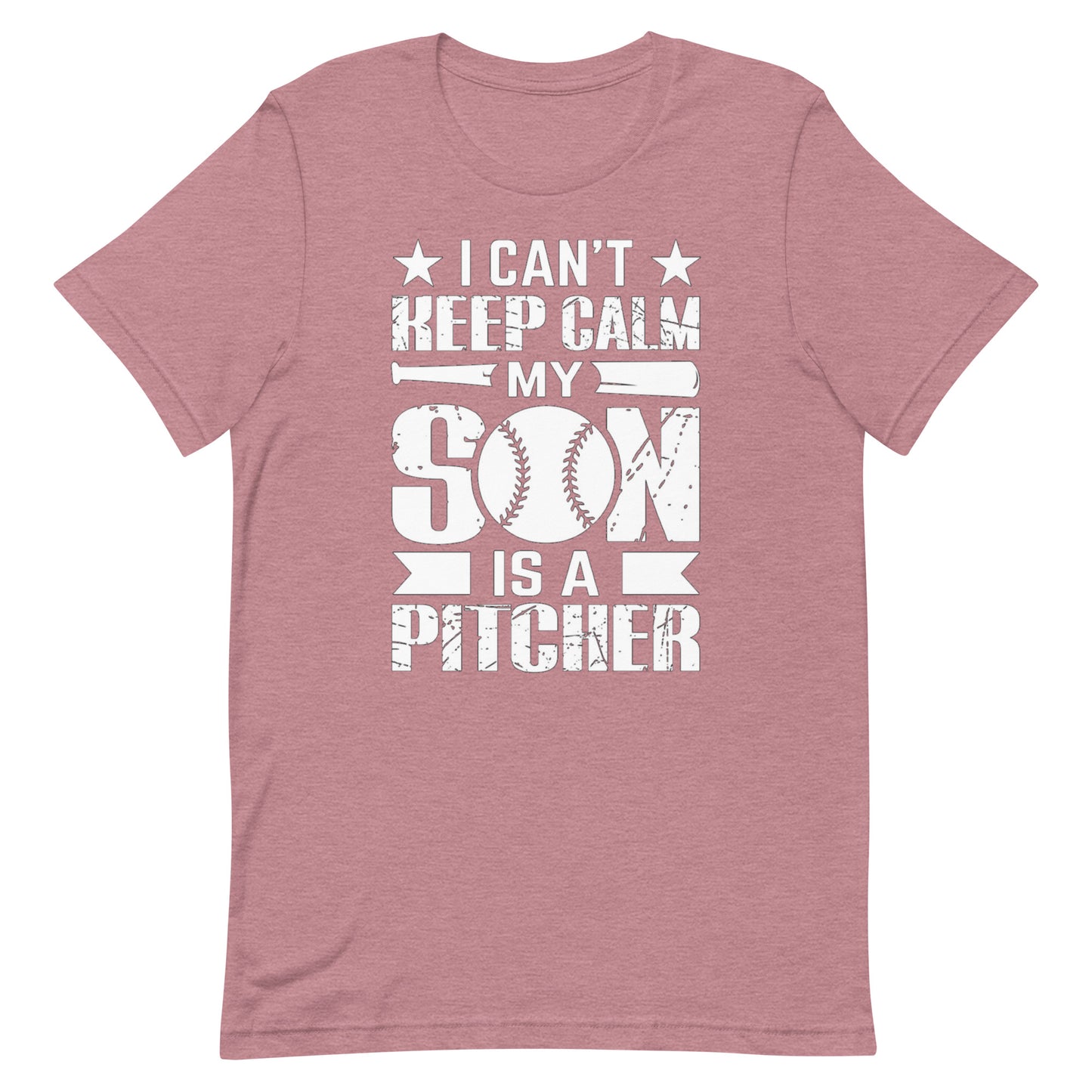 I Can't keep Calm My Son Is A Pitcher - Unisex t-shirt