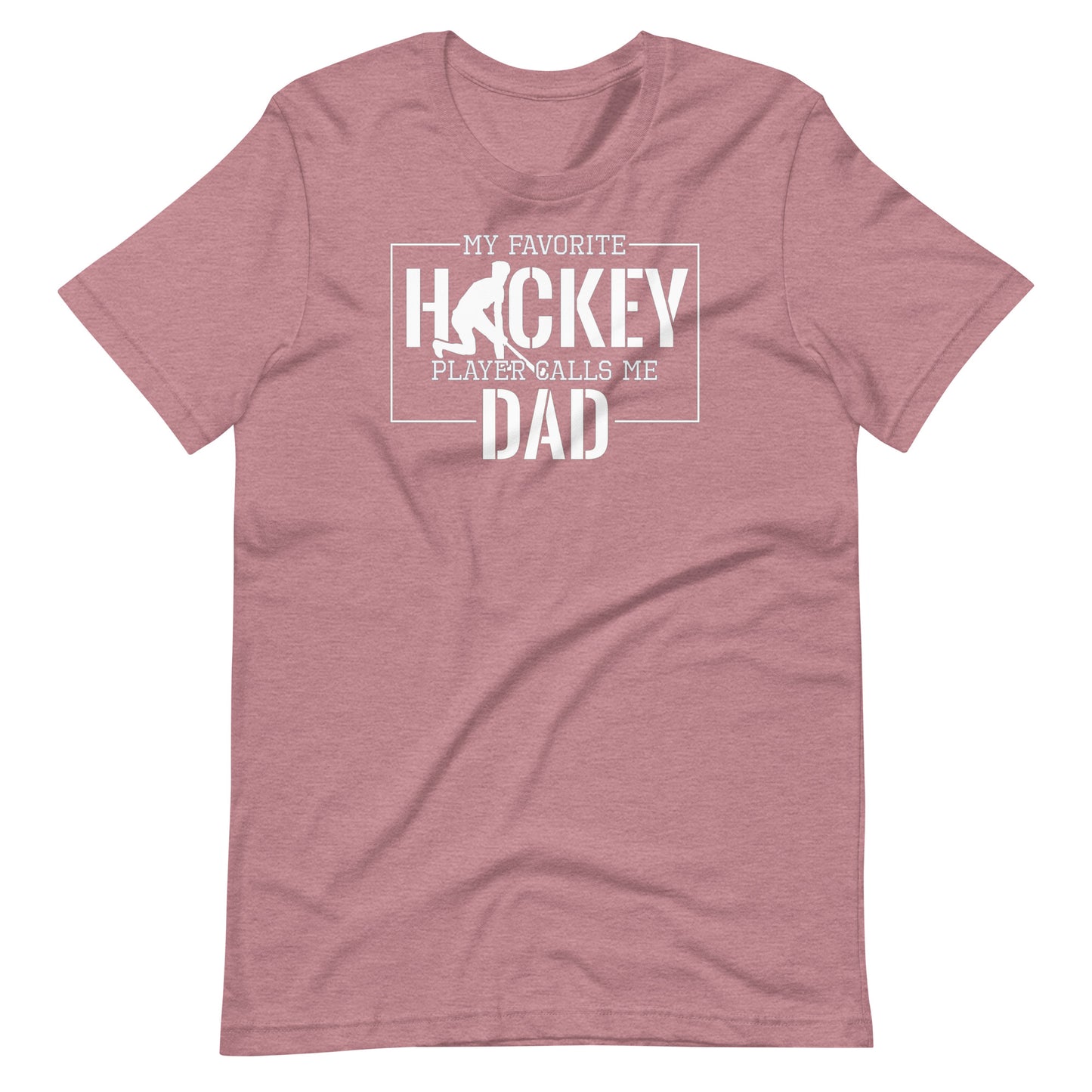 My Favorite Hockey Player Calls Me Dad - Men's Hockey t-shirt