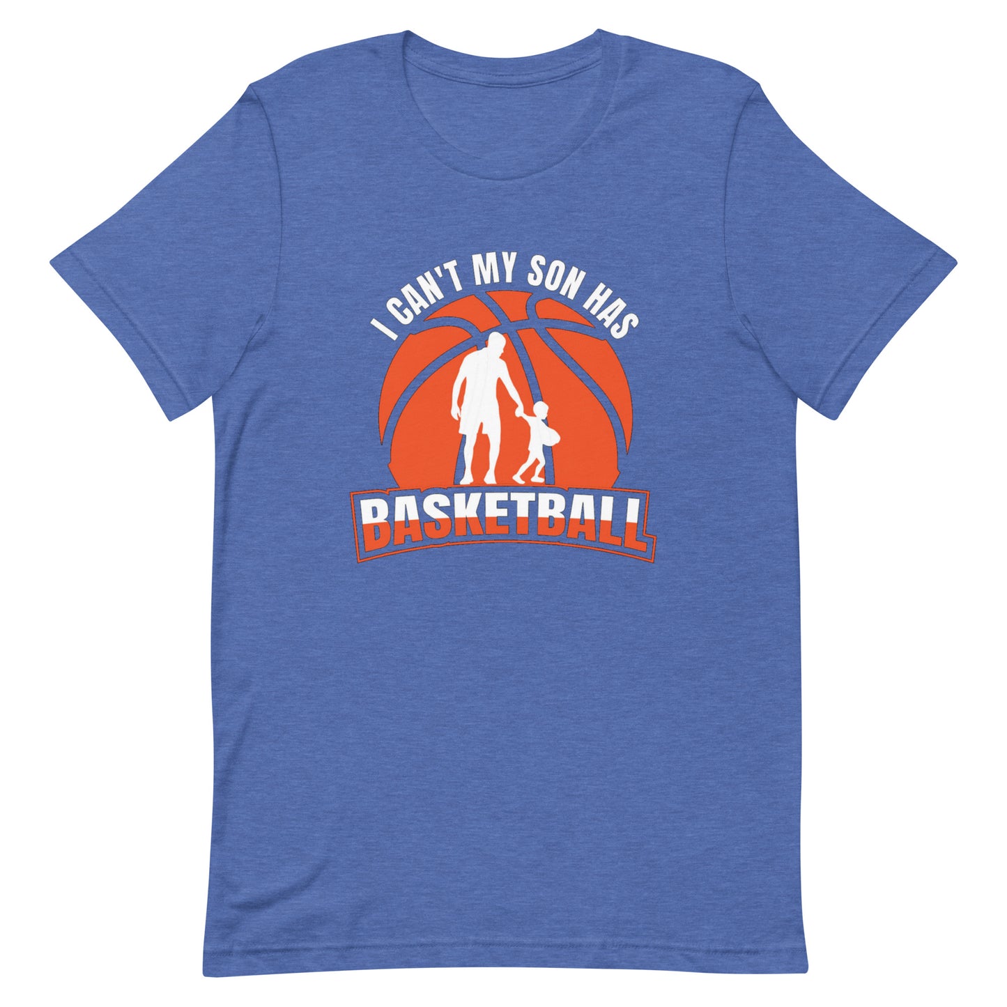 I can't My Son Has Basketball - Men's Tee