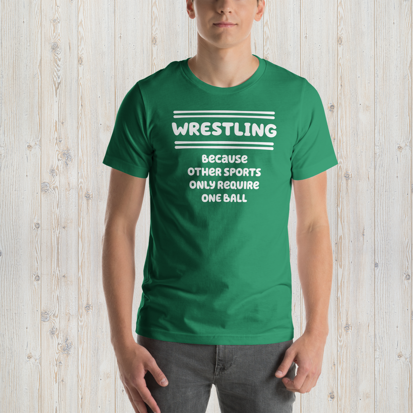 Wrestling Because Other Sports Only Require One Ball - Wrestling Tee - Unisex t-shirt