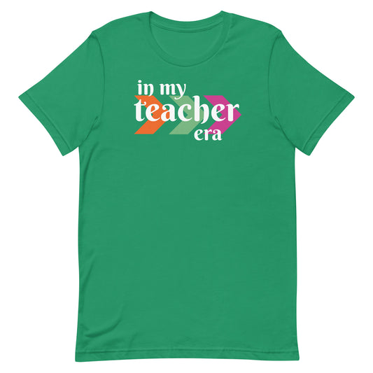 In My Teacher Era - Teachers Tee