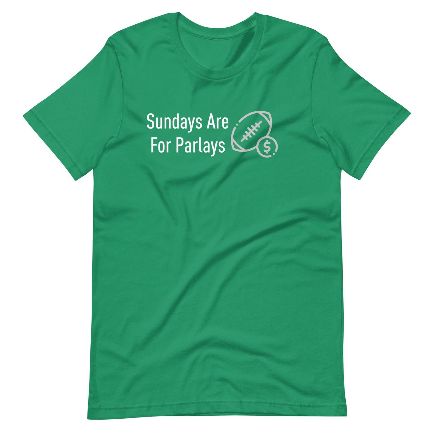 Sundays Are For Parlays - Gambling / Sports Betting Tee