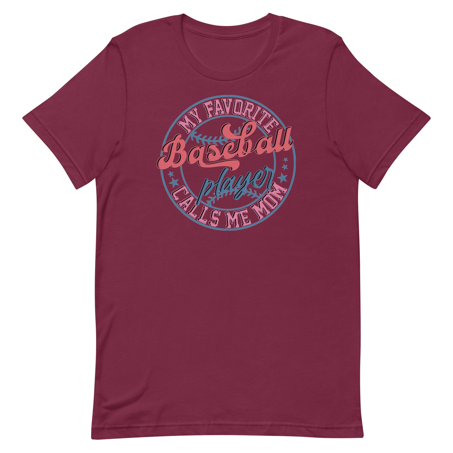 My Favorite Baseball Player Calls Me Mom - Women's t-shirt