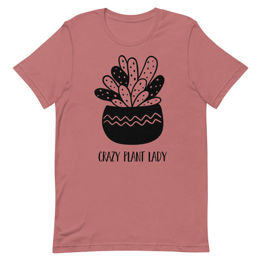 Crazy Plant Lady - Women's Tee