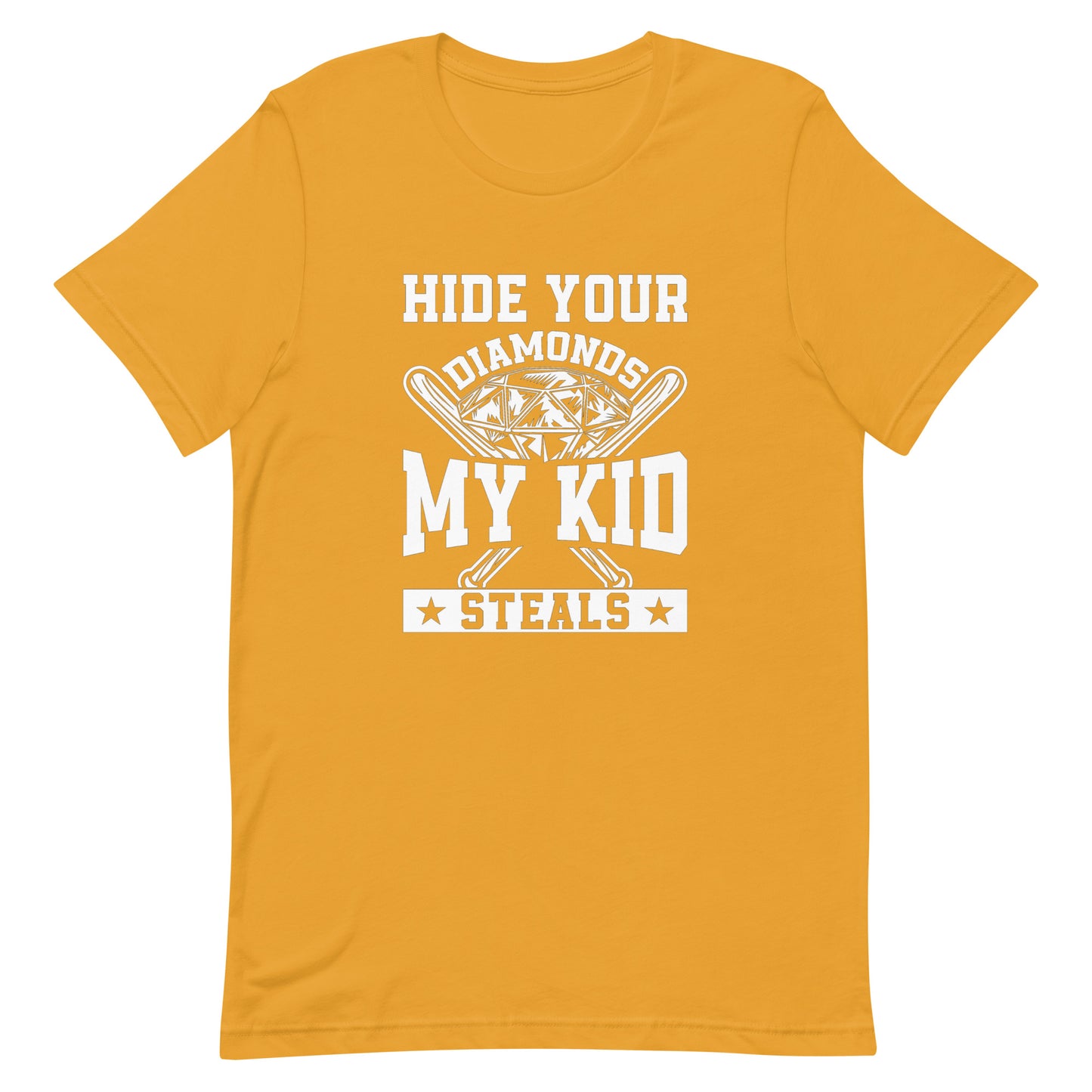 Hide Your Diamonds My Kid Steals - Baseball & SoftballUnisex Tee