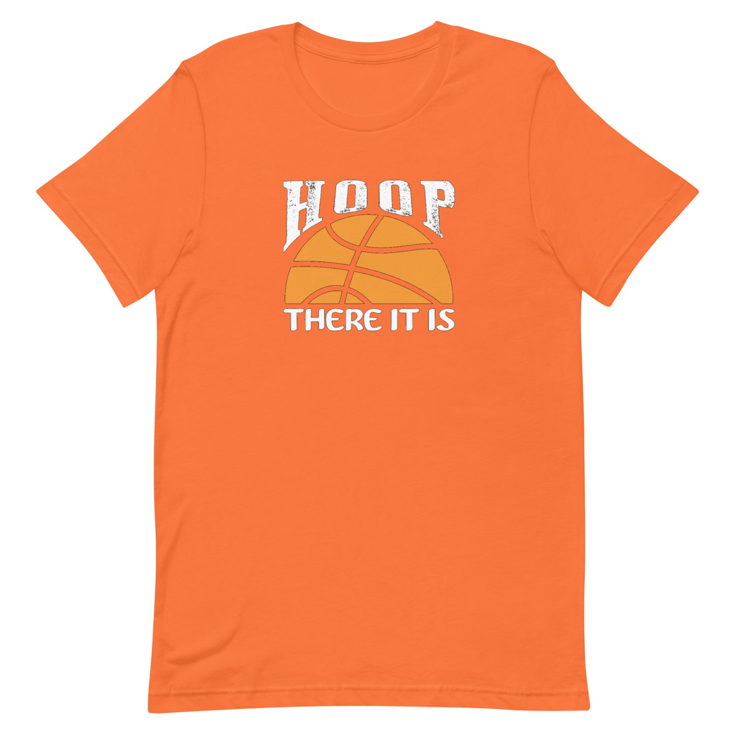 Hoop There It Is - Basketball Unisex t-shirt