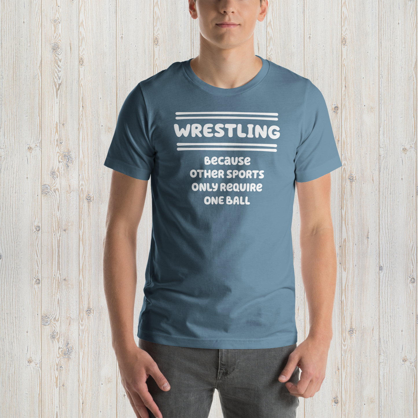 Wrestling Because Other Sports Only Require One Ball - Wrestling Tee - Unisex t-shirt