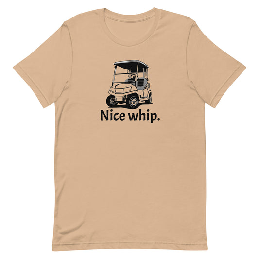 Nice Whip Golf Cart Tee - Unisex Golf t-shirt