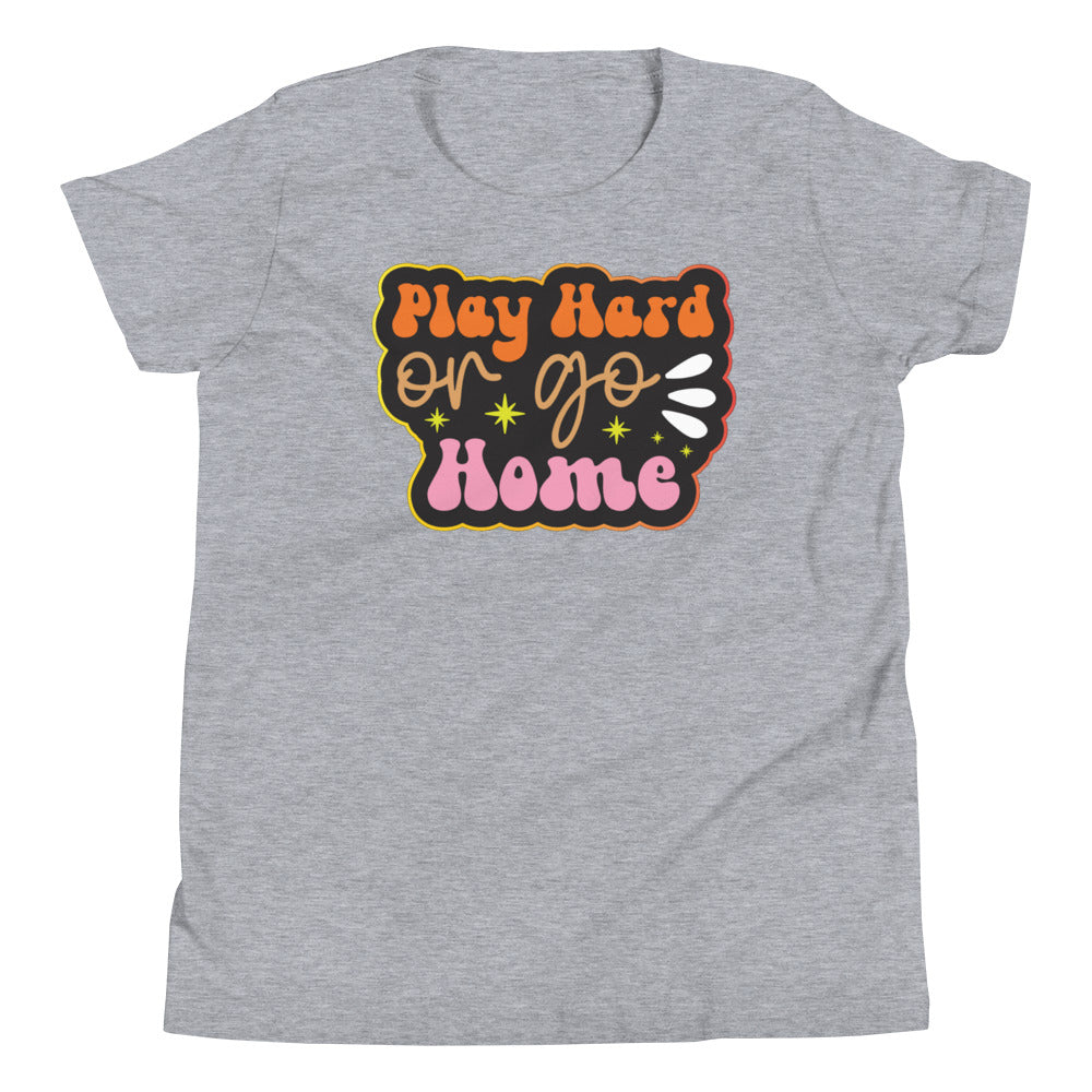 Play Hard Or Go Home Basketball Shirt - Youth Short Sleeve T-Shirt