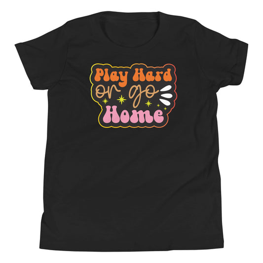 Play Hard Or Go Home Basketball Shirt - Youth Short Sleeve T-Shirt