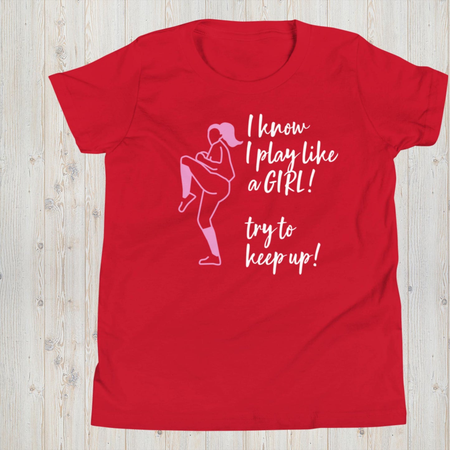 I Know I Play Like A Girl - Softball Tee - Girls Short Sleeve T-Shirt